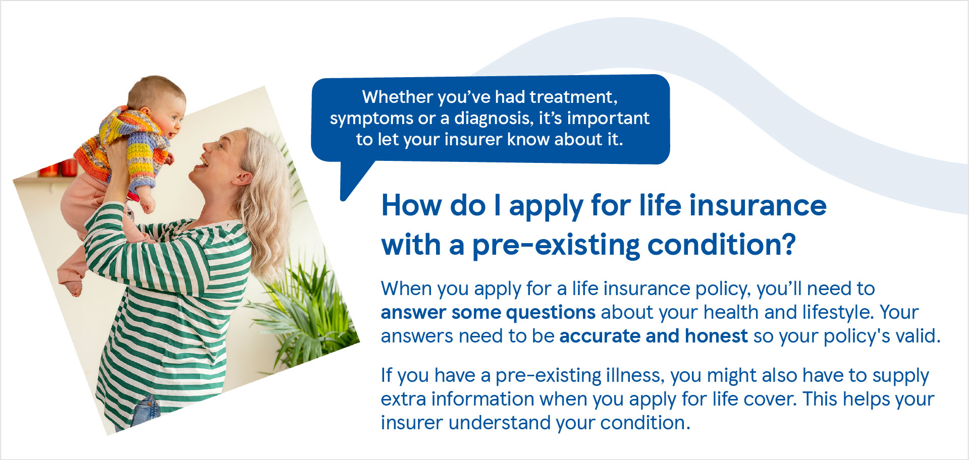 How do I apply for life insurance with a pre-existing condition?